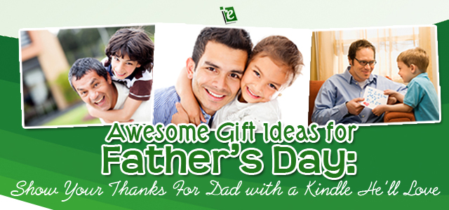 Awesome Kindle Gift Ideas for Father’s Day