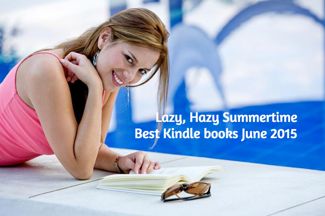 Summertime Reading Kindle Books June 2015